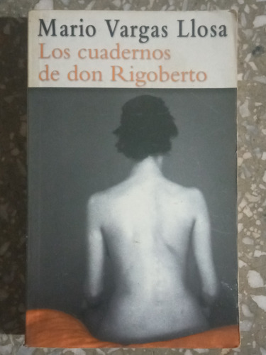Los Cuadernos De Rigoberto - Mario Vargas Llosa