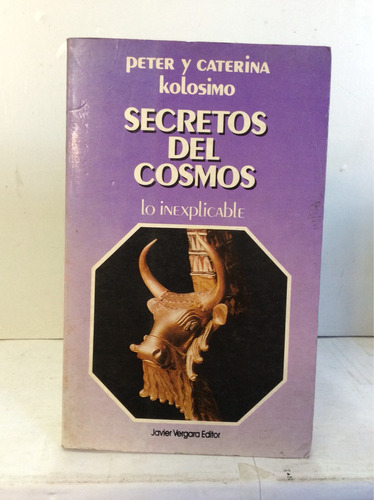 Secreto Del Cosmos De Peter Y Caterina Kolosimo