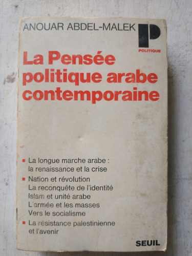 La Pensee Politique Arabe Contemporaine: Anouar Abdel-malek