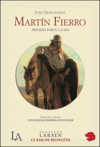 Martin Fierro- La Ida - Hernandez, Jose