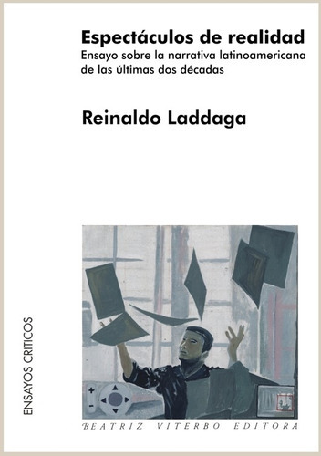 Espectaculos De Realidad - Reynaldo Laddaga