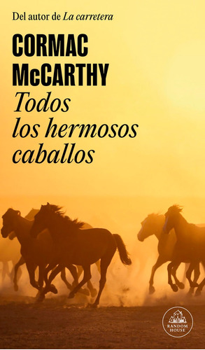 Libro Todos Los Hermosos Caballos - Mccarthy, Cormac