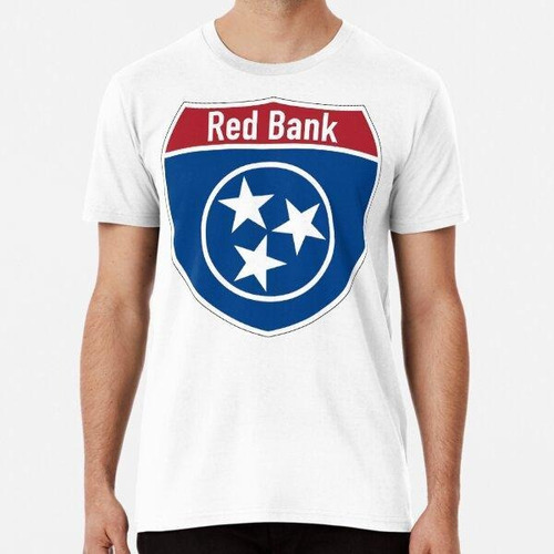 Remera Red Bank Tennessee - Tn Road Trip Interstate Highway 