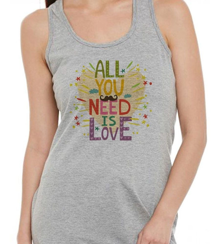 Musculosa Frase All You Need Is Love Mostacho