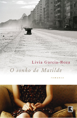 O sonho de Matilde, de Roza, Livia Garcia. Editora Record Ltda., capa mole em português, 2010