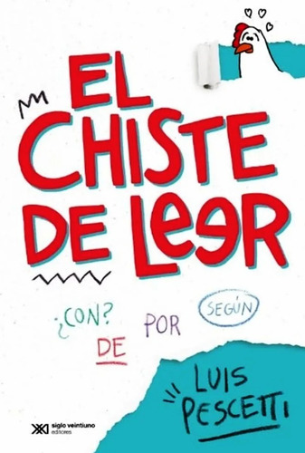 Libro El Chiste De Leer - Luis Pescetti