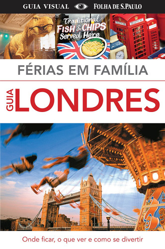 Londres - férias em família, de Dorling Kindersley. Editora Distribuidora Polivalente Books Ltda, capa mole em português, 2012