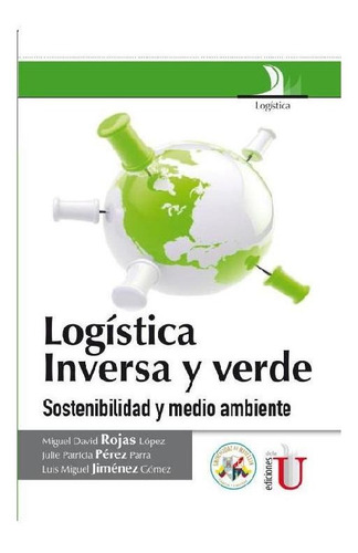 Logística Inversa Y Verde.
