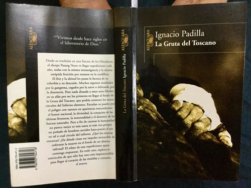 La Gruta Del Toscano. Ignacio Padilla. 1a. Edición. Firmado