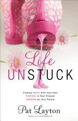 Libro Life Unstuck: Finding Peace With Your Past, Purpose...