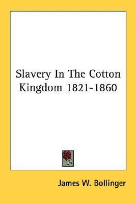 Libro Slavery In The Cotton Kingdom 1821-1860 - James W B...