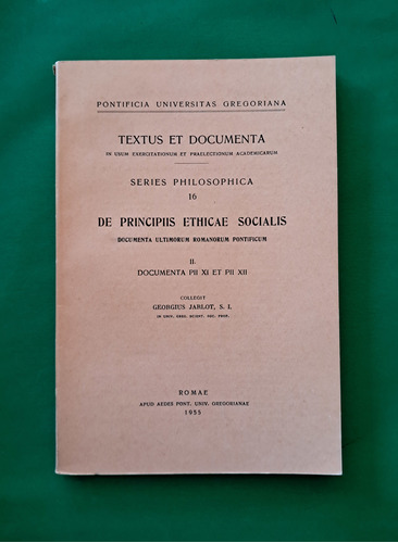 Textus Et Documenta De Principiis Ethicae Socialis