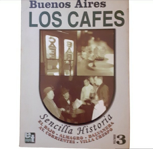 Buenos Aires Los Cafés- Sencilla Historia