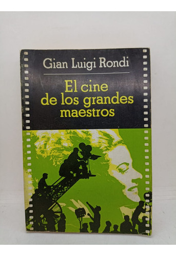 El Cine De Los Grandes Maestros - L. Rondi - Emece - Usado 