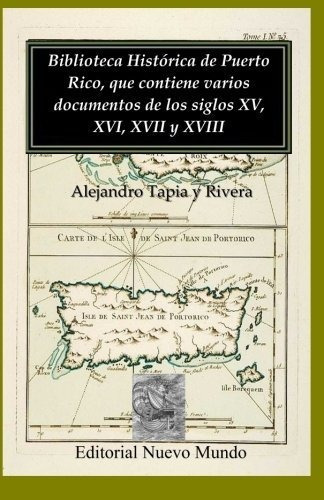 Libro : Biblioteca Historica De Puerto Rico, Que Contiene. 