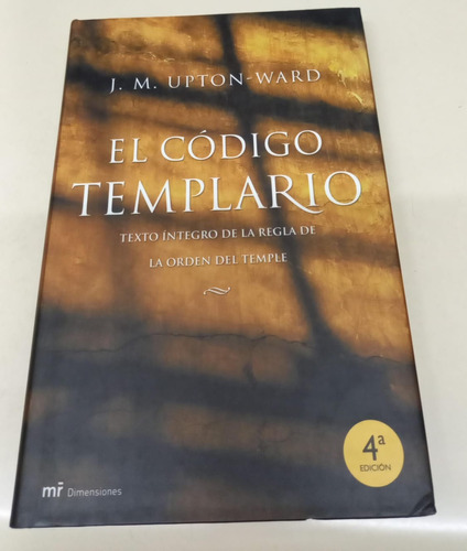 El Codigo Templario * Upton - Ward J. M.