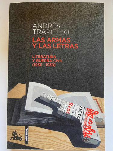 Las Armas Y Las Letras Andrés Trapiello