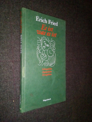 Es Ist Was Es Ist Erich Fried