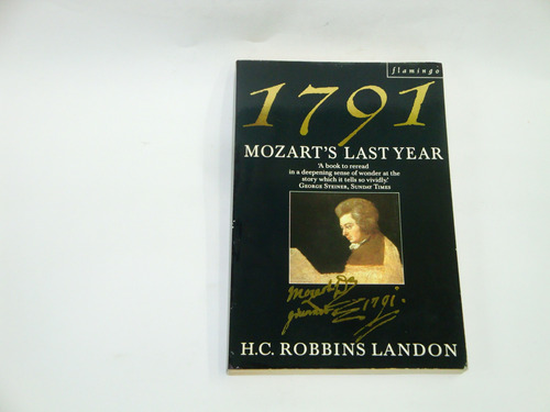 1791  Mozart's Last Year  - H.c.robbins   Landon