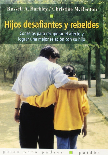 Libro: Hijos Desafiantes Y Rebeldes