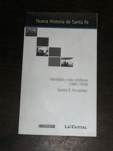 Nueva Historia De Santa Fe Nº 8 - Sandra R. Fernández