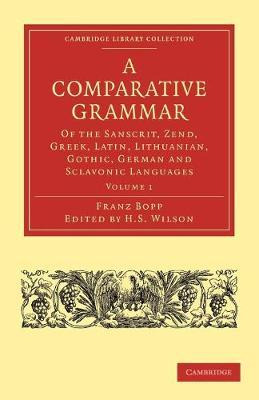 Libro A A Comparative Grammar Of The Sanscrit, Zend, Gree...