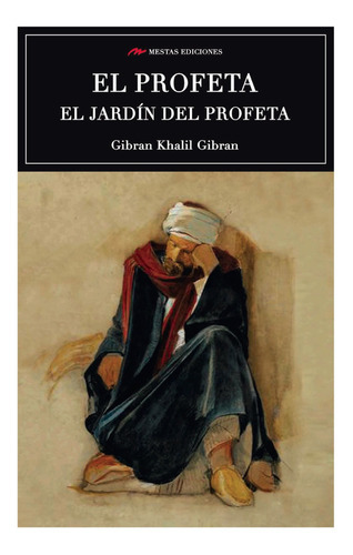 El Profeta / El Jardín Del Profeta, De Gibran, Khalil. Editorial Mestas Ediciones, Tapa Blanda, Edición 1 En Español, 2017