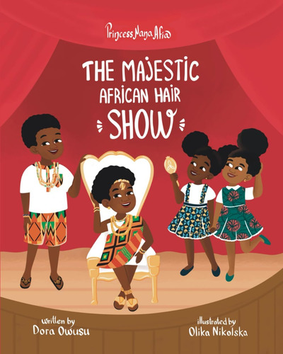 Libro:  Princess Nana Afia: The Majestic African Hair Show
