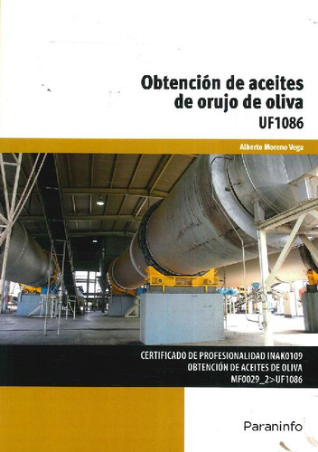 Libro Obtención De Aceites De Orujo De Oliva De Alberto More