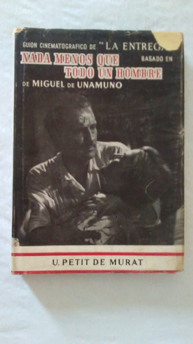 Ulyses Petit De Murat / La Entrega  Unamuno