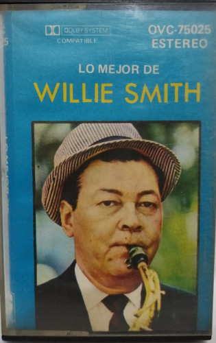 Willie Smith  Lo Mejor De Willie Smith Cassete