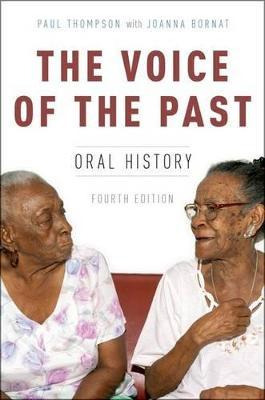 Libro The Voice Of The Past : Oral History - Paul Thompson