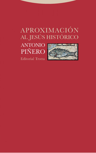Aproximación Al Jesús Histórico Piñeiro, Antonio Trotta 