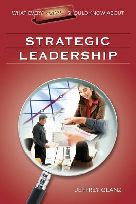 Libro What Every Principal Should Know About Strategic Le...