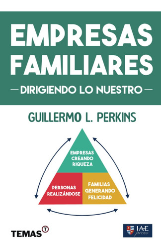 Libro: Empresas Familiares: Dirigiendo Lo Nuestro (spanish