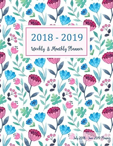 July 2018  June 2019 Planner Two Year  12 Months Daily Weekl