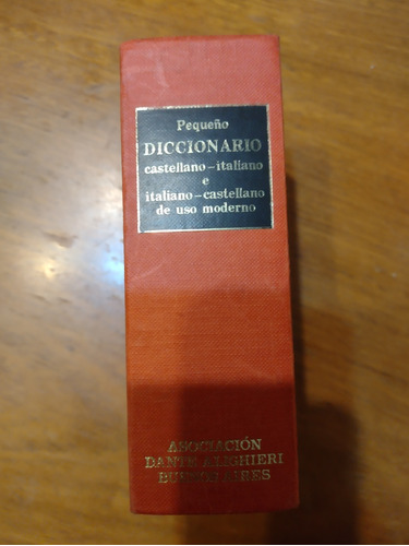 Pequeño Diccionario Castellano - Italiano (dante Alighieri)