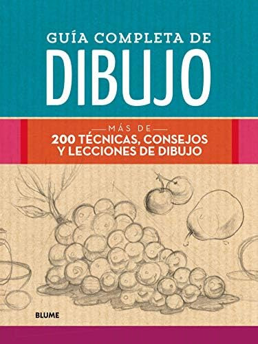 Libro: Guía Completa Dibujo: Más 200 Técnicas, Consejo