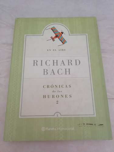 Richard Bach Crónicas De Los Hurones 2 Ed Planeta 