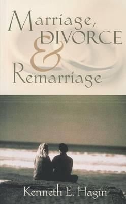 Libro Marriage, Divorce, And Remarriage - Kenneth E Hagin