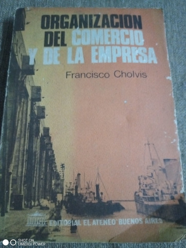 Organización Del Comercio Y De La Empresa. Francisco Cholvis