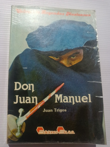 Don Juan Manuel Juan Trigos Completo 