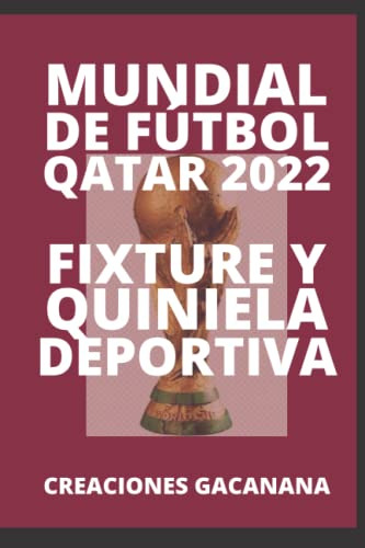 Mundial De Futbol Qatar 2022: Fixture Y Quiniela Deportiva C