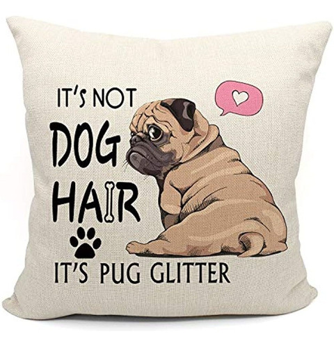 No Es Pelo De Perro, Es Funda De Almohada Con Purpurina Pug,