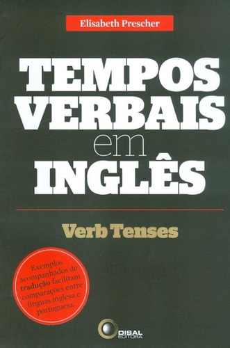 Tempos verbais em inglês, de Prescher, Elisabeth. Bantim Canato E Guazzelli Editora Ltda, capa mole em inglés/português, 2011