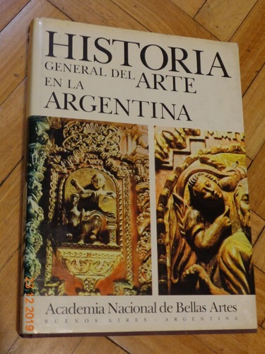Historia General Del Arte En La Argentina. Tomo 1. Anba&-.