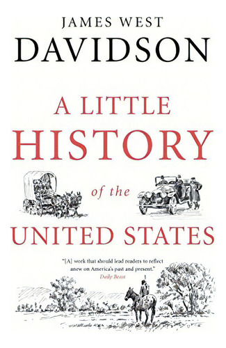 A Little History Of The United States (little Histories), De Davidson, James West. Editorial Yale University Press, Tapa Blanda En Inglés