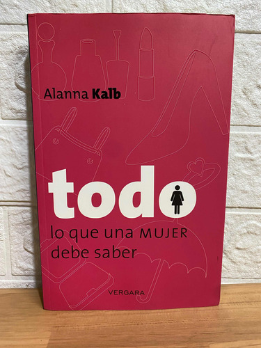 Todo Lo Que Un Hombre/mujer Debe Saber