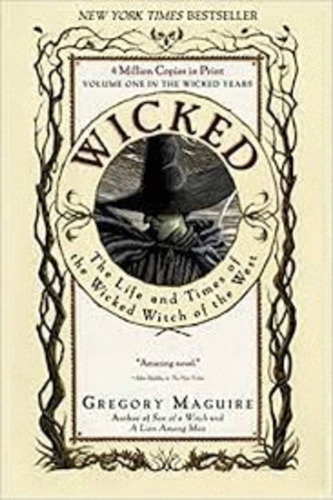 Libro Wicked: The Life And Times Of The Wicked... (inglés)