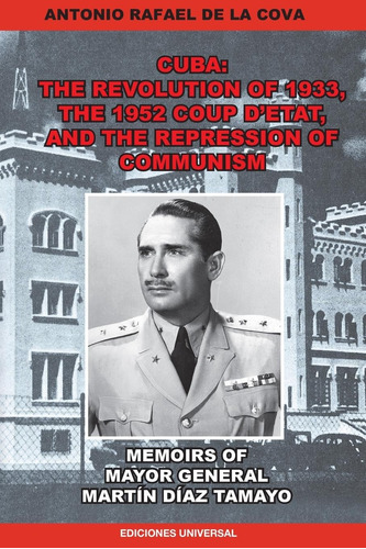 Libro : The Revolution Of 1933, The 1952 Coup Detat, And Th